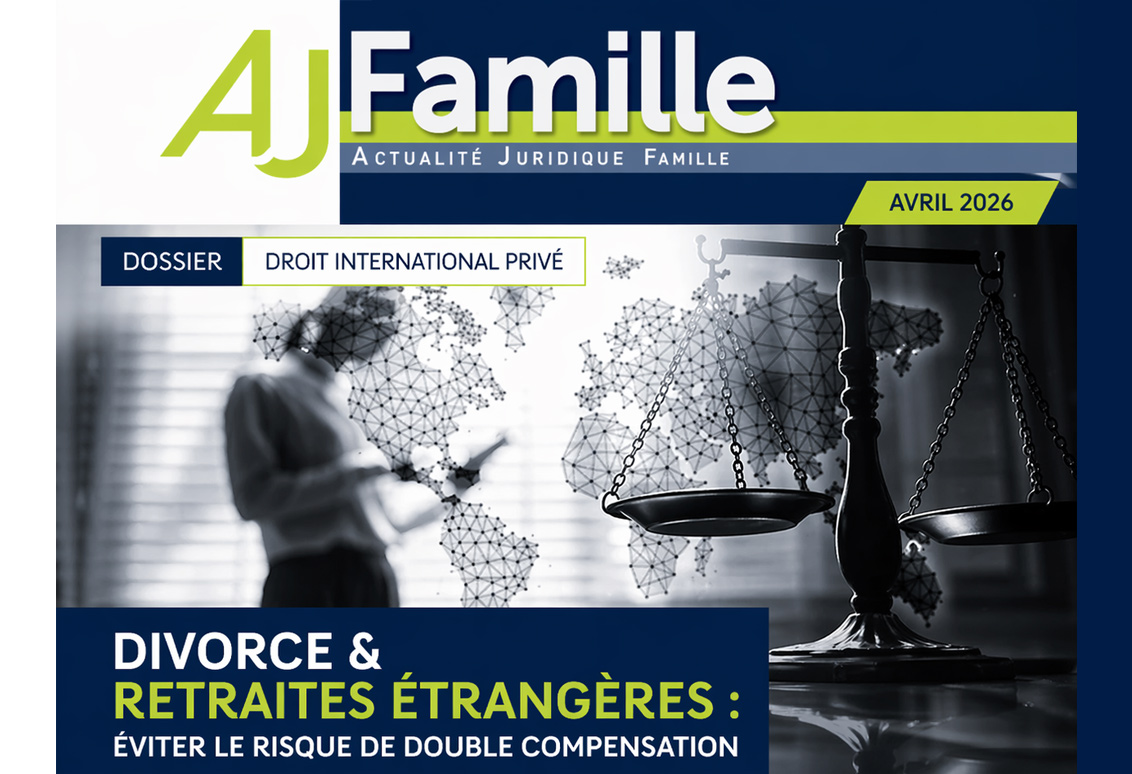 AJ Famille avril 2026 - retraites étrangères et divorce